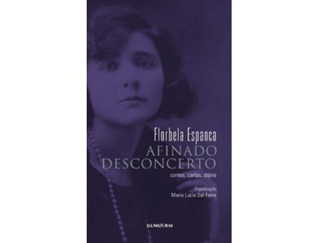 Livro Afinado Desconserto Contos, Cartas, Diário de Florbela Espanca (Português)