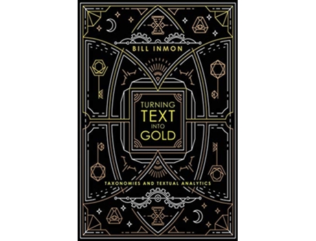 Livro Turning Text into Gold de Bill Inmon e Bill Inmon (Inglês)