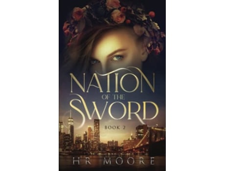 Livro Nation of the Sword The Ancient Souls Series de HR Moore (Inglês)