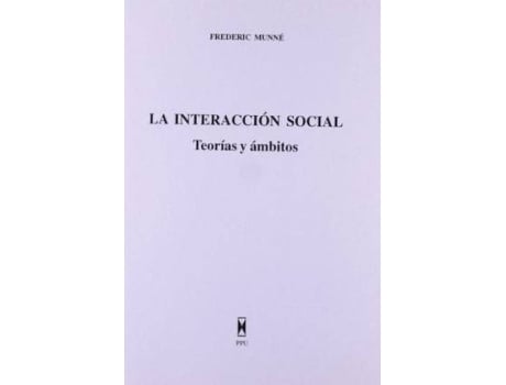 Livro La interacción social : teoría y ámbitos de Frederic Munné Matamalá (Espanhol)