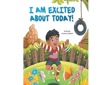 Livro I Am Excited about Today de Cecilia D Porter (Inglês)