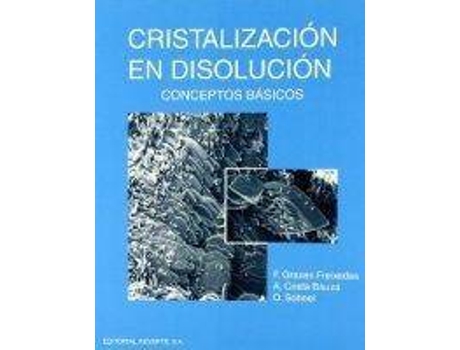 Livro Cristalizacion En Disolucion - Conceptos Basicos de F Grases Freixedas (Espanhol)