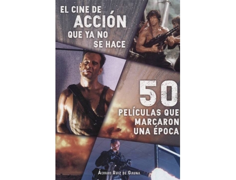 Livro El Cine De Acción Que Ya No Se Hace de Álvaro Ruiz De Gaula (Espanhol)