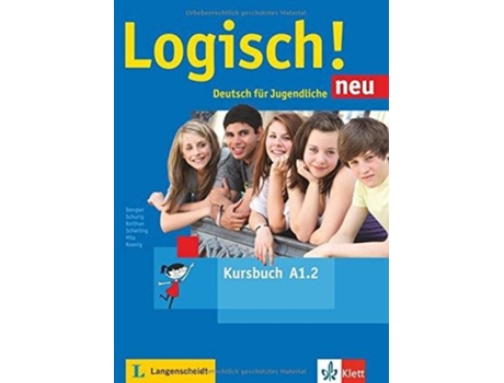 Livro Logisch Neu A1.2 Alumno + Audios Online de Vários Autores (Alemão)