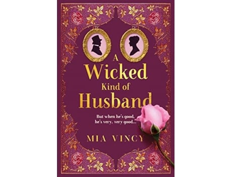 Livro A Wicked Kind of Husband de Mia Vincy (Inglês)