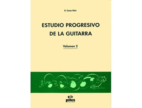 Livro Estudio Progresivo De La Guitarra Vol. 2 de María Belén Casas Miró (Espanhol)