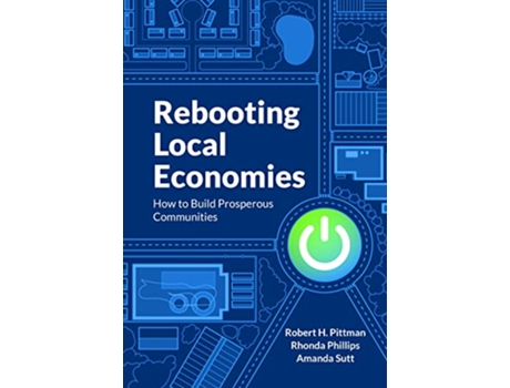 Livro Rebooting Local Economies de Robert H Pittman, Rhonda Phillips et al. (Inglês)