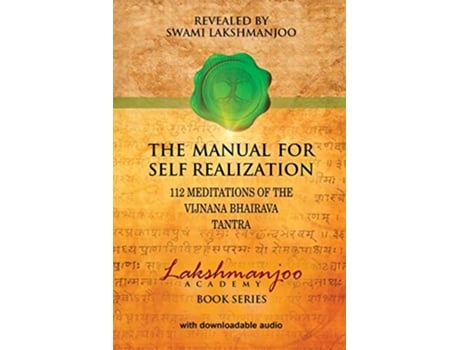 Livro The Manual for Self Realization 112 Meditations of the Vijnana Bhairava Lakshmanjoo Academy Book Series de Swami Lakshmanjoo (Inglês)