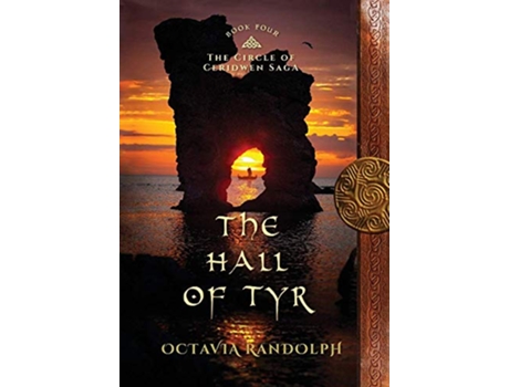 Livro The Hall of Tyr Book Four of The Circle of Ceridwen Saga de Octavia Randolph (Inglês)