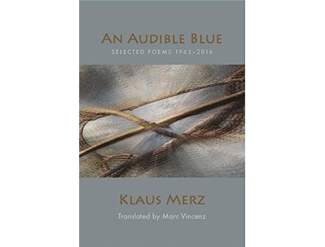 Livro An Audible Blue de Klaus Merz (Inglês)