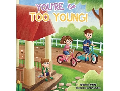 Livro Youre Too Young de Farms (Inglês)