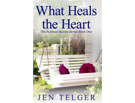 Livro What Heals the Heart de Jen Telger (Inglês)