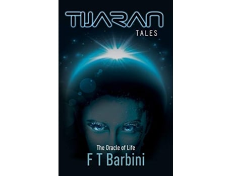 Livro The Oracle Of Life Book II Official Edition 2 Tijaran Tales de Francesca T Barbini (Inglês)