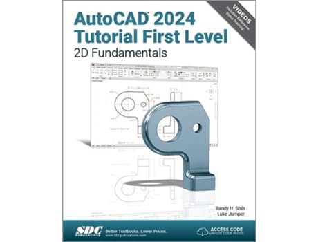 Livro AutoCAD 2024 Tutorial First Level 2D Fundamentals de Randy Shih e Luke Jumper (Inglês)