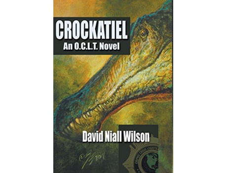 Livro Crockatiel An OCLT Novel Featuring Cletus J Diggs de David Niall Wilson (Inglês - Capa Dura)