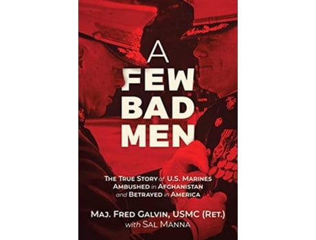 Livro Few Bad Men de Ret Major Fred Galvin Usmc (Inglês - Capa Dura)