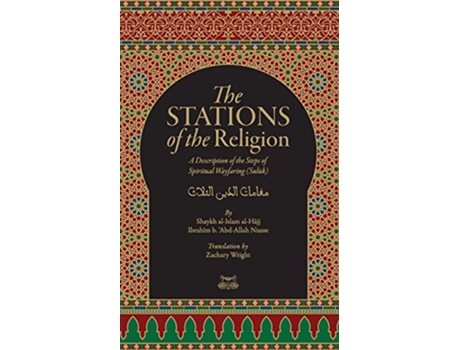 Livro The Stations Of The Religion A description of the steps of SPiritual Wayfaring Suluk de Ibrahim Baye Niass (Inglês)