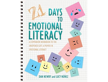 Livro 21 Days to Emotional Literacy A Companion Workbook to The Unopened Gift de Dan Newby Lucy Nunez (Inglês)