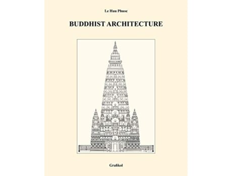 Livro Buddhist Architecture de Le Huu Phuoc (Inglês)