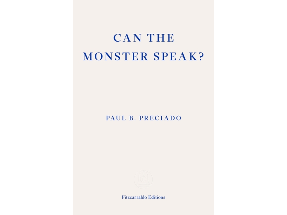 Livro Can The Monster Speak? De Paul Preciado (inglês) | Worten.pt