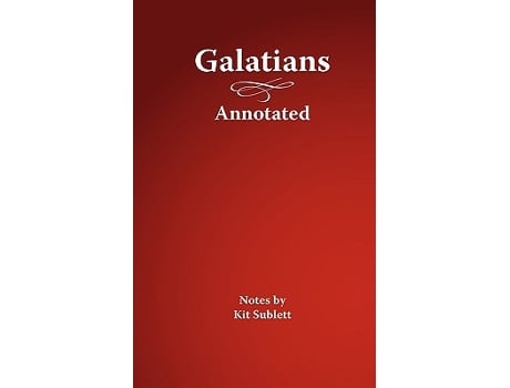 Livro Galatians Annotated de Kit Sublett (Inglês)