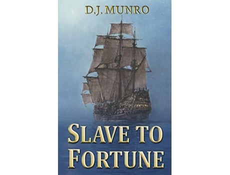 Livro Slave to Fortune de D J Munro (Inglês)