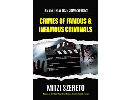 Livro Best New True Crime Stories Crimes of Famous Infamous Criminals de Mitzi Szereto (Inglês)