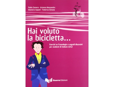 Livro Hai voluto la bicicletta... Testo de Arianna Alessandro, Pablo Zamora et al. (Italiano)