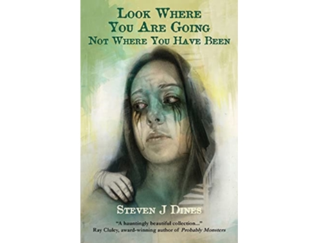 Livro Look Where You Are Going Not Where You Have Been Harvester de Steven J Dines (Inglês)