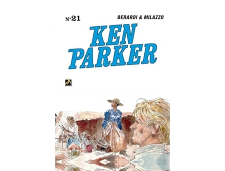 Livro Ken Parker Vol. 21 Algumas Senhoras De Pouca Virtude / As Sete Cidades De Ouro de Giancarlo Berardi (Português - Capa Dura)