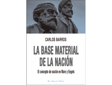 Livro La Base Material De La Nacio?N de Carlos Barros (Espanhol)