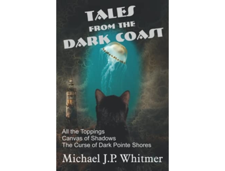 Livro Tales from the Dark Coast de Michael Jp Whitmer (Inglês)