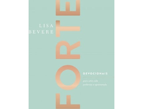 Livro Forte - Devocionais para uma Vida Poderosa e Apaixonada de Lisa Bevere (Português)