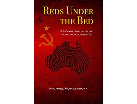 Livro Reds Under the Bed Asio and an Unusual Bunch of Suspects de Michael Komesaroff (Inglês)