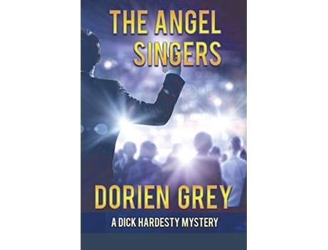 Livro The Angel Singers Large Print Edition A Dick Hardesty Mystery de Dorien Grey (Inglês)