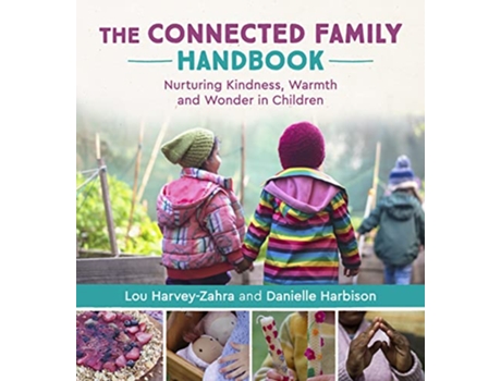 Livro Connected Family Handbook de Lou Harvey-Zahra e Danielle Harbison (Inglês)