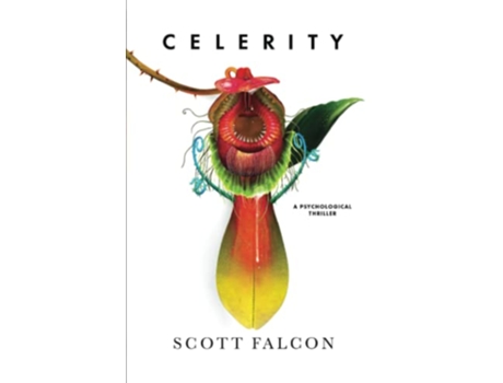 Livro Celerity A Psychological Thriller de Scott Falcon (Inglês)