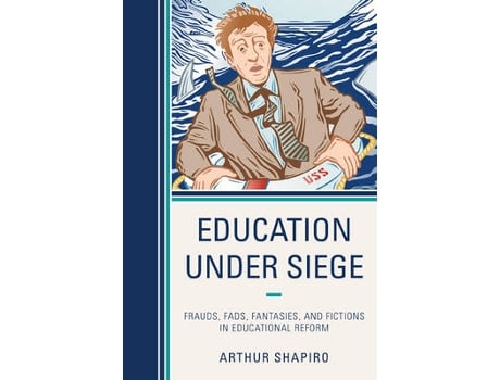 Livro education under siege de arthur shapiro (inglês)