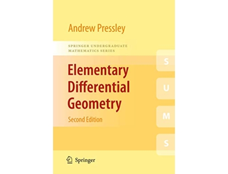 Livro Elementary Differential Geometry Springer Undergraduate Mathematics Series de AN Pressley (Inglês)