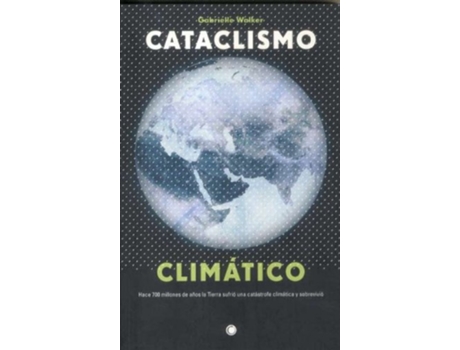 Livro Cataclismo Climático de Gabrielle Walker (Español)