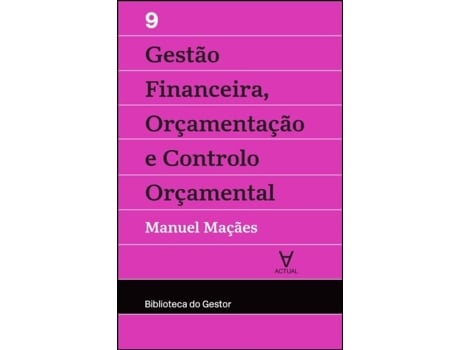 Livro Gestão Financeira, Orçamentação e Controlo - Vol. IX de Manuel Maçães (Português do Brasil)