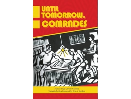 Livro Until Tomorrow Comrades de Manuel Tiago (Inglês)