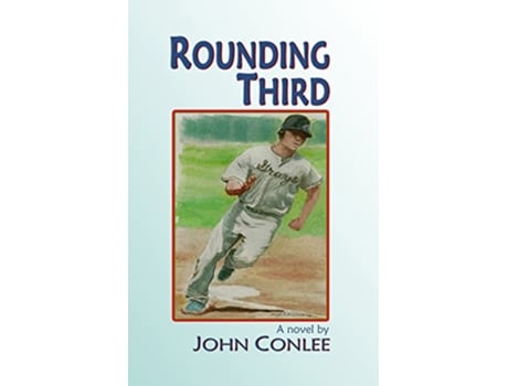 Livro Rounding Third de John Conlee (Inglês)