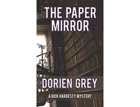 Livro The Paper Mirror A Dick Hardesty Mystery 10 de Dorien Grey (Inglês)