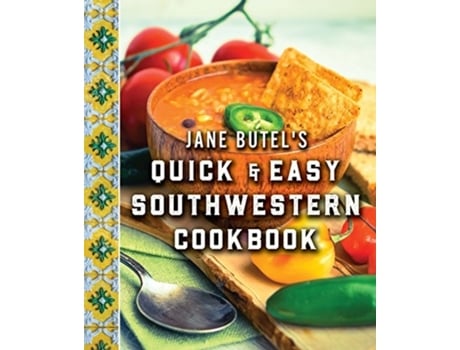 Livro jane butel's quick and easy southwestern cookbook de jane butel (inglês)