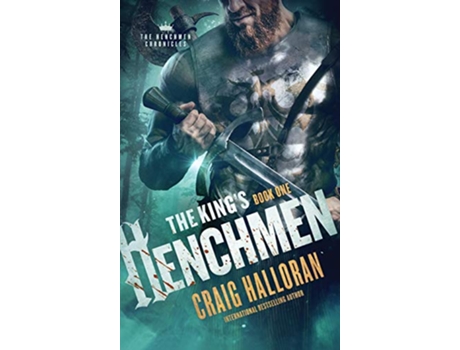 Livro The Kings Henchmen The Henchmen Chronicles Book 1 1 de Craig Halloran (Inglês - Capa Dura)