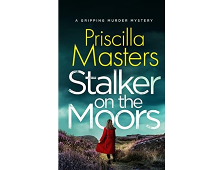 Livro STALKER ON THE MOORS a gripping murder mystery Detective Joanna Piercy Mysteries de Priscilla Masters (Inglês)