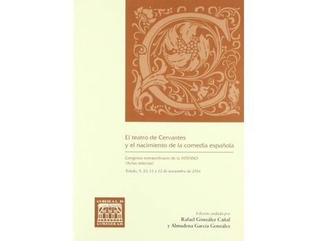 Livro El Teatro De Cervantes Y El Nacimiento De La Comedia Española de Rafael González Cañal (Espanhol)