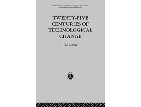 Livro TwentyFive Centuries of Technological Change de J Mokyr (Inglês)