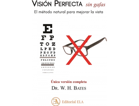 Livro Visión Perfecta Sin Gafas de Dr. Willian Horatio Bates (Espanhol)